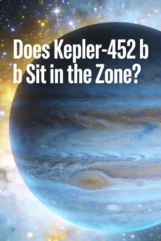 Is Kepler-452 b in the Goldilocks Zone? – Does Kepler-452 b Sit in the Zone?